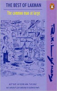 The Common Man at Large: The Best of Laxman - R. K. Laxman