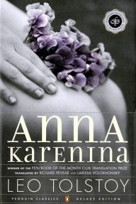 Anna Karenina (Pevear/Volokhonsky Translation) Leo Tolstoy Author