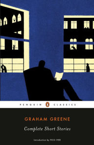 Complete Short Stories Graham Greene Author