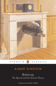 Relativity: The Special and the General Theory Albert Einstein Author