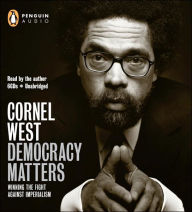 Democracy Matters - Cornel West