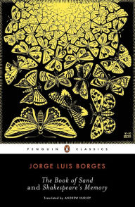 The Book of Sand and Shakespeare's Memory Jorge Luis Borges Author