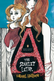 The Scarlet Letter: (Penguin Classics Deluxe Edition) Nathaniel Hawthorne Author