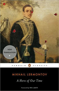 A Hero of Our Time Mikhail Lermontov Author