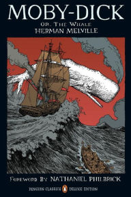 Moby-Dick: or, The Whale (Penguin Classics Deluxe Edition) Herman Melville Author
