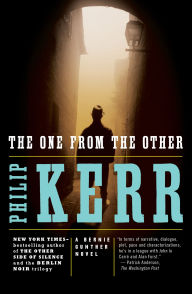 The One from the Other (Bernie Gunther Series #4) Philip Kerr Author