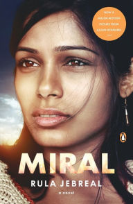 Miral: A Novel Rula Jebreal Author