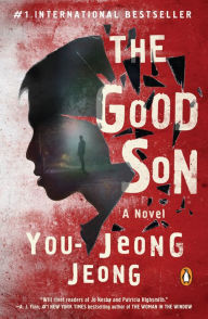 The Good Son: A Novel You-Jeong Jeong Author