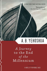 Journey to the End of the Millennium Abraham B Yehoshua Author