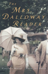 The Mrs. Dalloway Reader Virginia Woolf Author