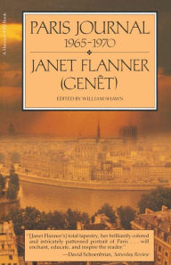 Paris Journal, 1965-70 Janet (Genêt) Flanner Author
