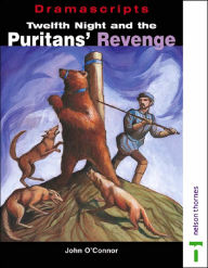 Twelfth Night and Puritans' Revenge: 19 Speaking Parts - John O'Connor