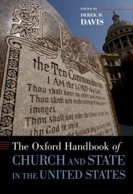 The Oxford Handbook of Church and State in the United States Derek H. Davis Editor