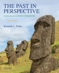 The Past in Perspective: An Introduction to Human Prehistory Kenneth L. Feder Author