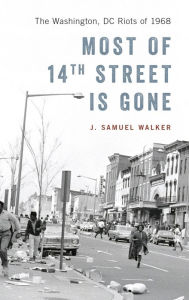 Most of 14th Street Is Gone by J. Samuel Walker Hardcover | Indigo Chapters