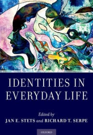 Identities in Everyday Life - Jan E. Stets
