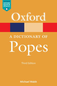 Dictionary of Popes J. N. D. Kelly Author