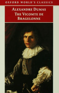 The Vicomte de Bragelonne Alexandre Dumas (pÃ¨re) Author