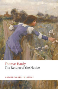 The Return of the Native Thomas Hardy Author
