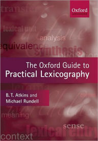 The Oxford Guide to Practical Lexicography - B. T. Sue Atkins