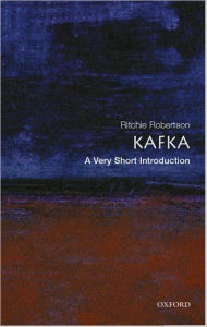 Kafka: A Very Short Introduction Ritchie Robertson Author