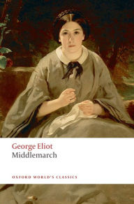 The World's Classics: Middlemarch - George Eliot