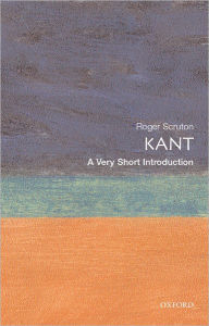 Kant: A Very Short Introduction Roger Scruton Author
