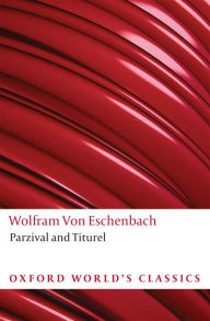Parzival and Titurel - Wolfram von Eschenbach