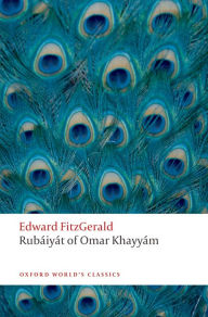 Rubáiyát of Omar Khayyám Edward FitzGerald Author