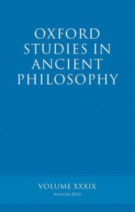 Oxford Studies in Ancient Philosophy volume 39 Brad Inwood Editor