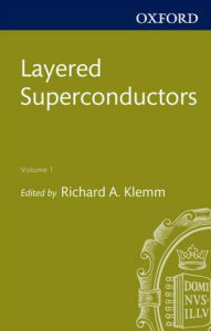 Layered Superconductors: Volume 1 - Richard A. Klemm