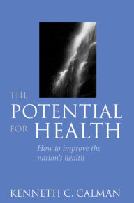 The Potential for Health - Kenneth C. Calman