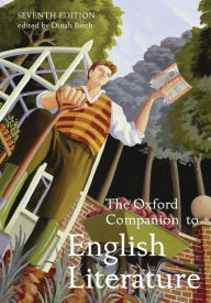 The Oxford Companion to English Literature Dinah Birch Editor