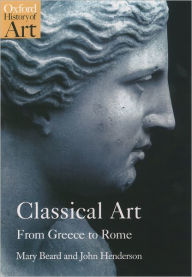 Classical Art: From Greece to Rome John Henderson Author