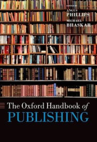 The Oxford Handbook of Publishing Angus Phillips Editor