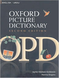 Oxford Picture Dictionary English-Urdu: Bilingual Dictionary for Urdu speaking teenage and adult students of English Jayme Adelson-Goldstein Author