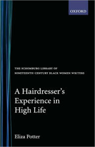 A Hairdresser's Experience in High Life Eliza Potter Author