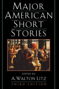 Major American Short Stories A. Walton Litz Editor