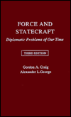 Force and Statecraft: Diplomatic Problems of Our Time - Gordon A. Craig