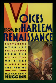 Voices from the Harlem Renaissance Nathan Irvin Huggins Editor