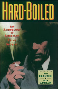Hard-Boiled: An Anthology of American Crime Stories Bill Pronzini Author
