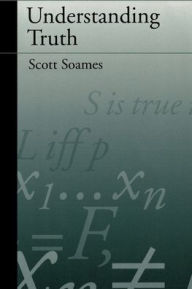 Understanding Truth Scott Soames Author
