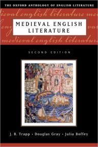 The Oxford Anthology of English Literature J. B. Trapp Editor