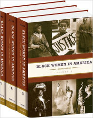 Black Women in America: An Historical Encyclopedia - Darlene Clark Hine