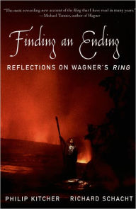 Finding an Ending: Reflections on Wagner's Ring Philip Kitcher Author
