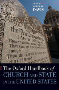 The Oxford Handbook of Church and State in the United States Derek H. Davis Editor