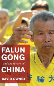 Falun Gong and the Future of China David Ownby Author