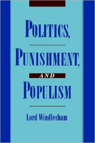Politics, Punishment, and Populism Windlesham Author