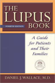 The Lupus Book: A Guide for Patients and Their Families Daniel J Wallace Author