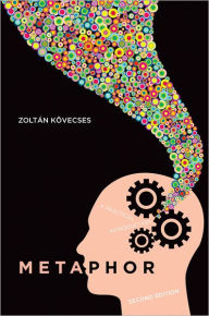 Metaphor: A Practical Introduction Zoltan Kovecses Author